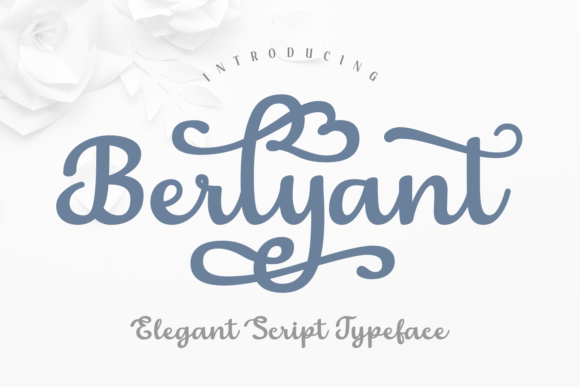 Berlyant: A Script Font That Brings Warmth and Style