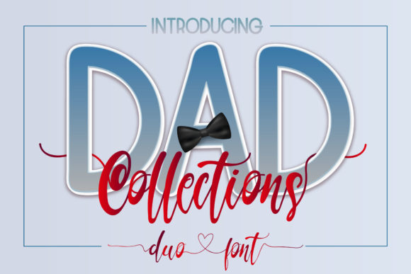 Dad Collections: A Flexible Duo Font for Modern Design