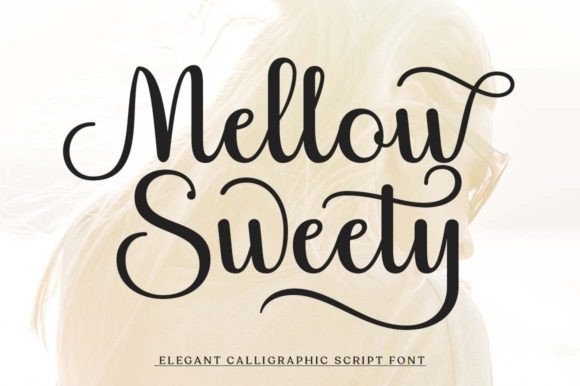Mellow Sweety: The Romantic Script for Your Creative Projects