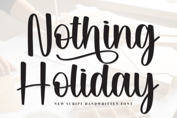 Nothing Holiday Font: A Touch of Elegance for Every Project